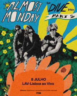 Cartaz: ALMOST MONDAY AO VIVO EM PORTUGAL