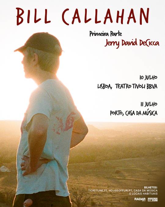 Cartaz: BILL CALLAHAN regressa a Portugal em julho. O músico norte-americano, atuará no dia 11 de julho na Casa da Música, no Porto.