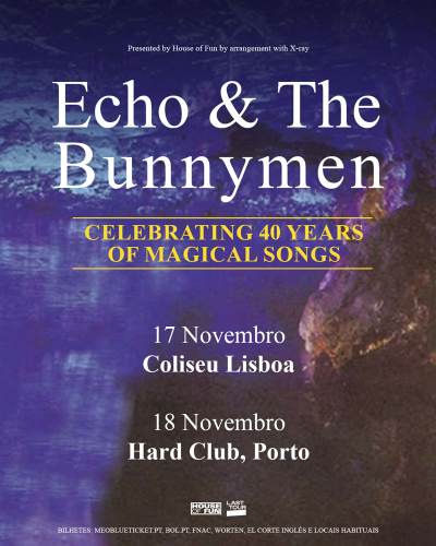 Cartaz: Echo & The Bunnymen ao vivo em Portugal